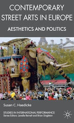 Contemporary Street Arts In Europe Palgrave Macmillan Hardback