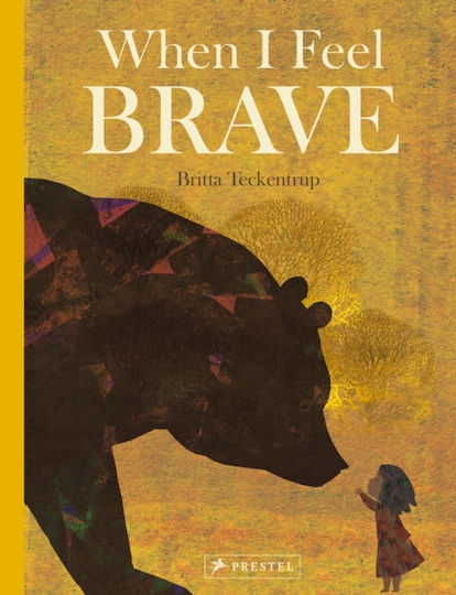 When I Feel Brave When I Feel Brave