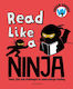 Read Like A Ninja