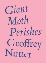 Giant Moth Perishes