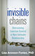 Invisible Chains