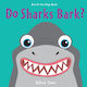 Do Sharks Bark?