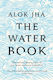 The Water Book Alok Jha 0726