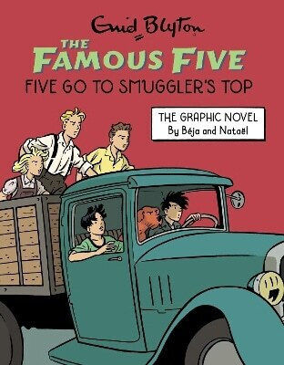 Famous Five Graphic Novel Five Go To Smuggler's Top Book 4 Enid Blyton Hodder Children's Books 0709 Famous Five Graphic Novel Five Go To Smuggler's Top Book 4 Enid Blyton Hodder Children's Books 0709