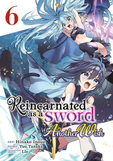 Wiedergeboren als Schwert: Ein weiterer Wunsch Manga Bd. 6 Seven Seas Entertainment Llc Taschenbuch