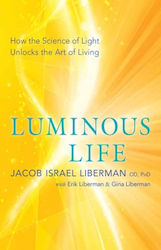 Luminous Life New World Library Paperback Softback