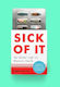 Sick Of It The Global Fight For Women's Health Sophie Harman Ltd 1008