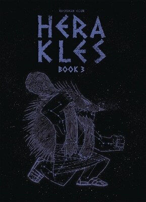 Herakles Book 3 Edouard Cour 0317, Vol. 3 HC