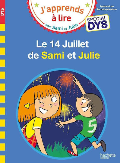 J'apprends A Lire Avec Sami Et Julie Special Dys Le 14 Juillet De Sami Et Julie