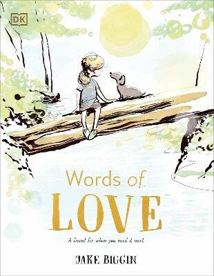 Words Of Love A Friend For Little Ones When They Need It The Most Jake Biggin Words Of Love A Friend For Little Ones When They Need It The Most Jake Biggin