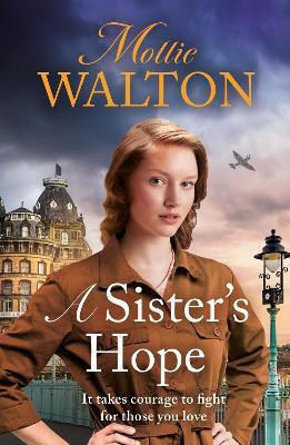 A Sister's Hope A Completely Addictive Historical Saga Novel for 2024 Mollie Walton 1112 A Sister's Hope A Completely Addictive Historical Saga Novel for 2024 Mollie Walton 1112
