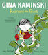 Gina Kaminski Rescues The Giant Group