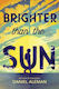 Brighter Than The Sun Little