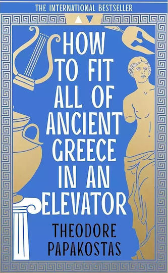How To Fit All Of Ancient Greece In An Elevator Publishers