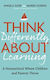 Think Differently About Learning