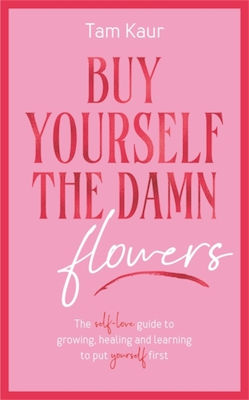 Buy Yourself Damn Flowers Bonnier Books Ltd Hardback