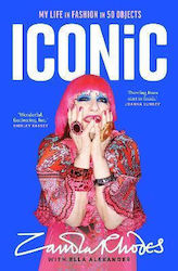 Iconic My Life In Fashion In 50 Objects Ella Alexander Bantam Books Transworld Publishers A Division Random House Group