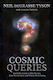 Cosmic Queries National Geographic Society Hardback