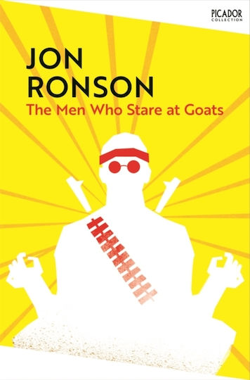 Men Who Stare At Goats Pan Macmillan Paperback Softback