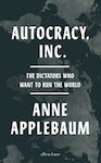 Autocracy Inc Penguin Books Ltd Hardback