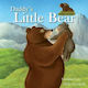 Daddy's Little Bear North Parade Publishing Paperback Softback