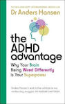 Adhd Avantaj De ce creierul tău conectat diferit este superputerea ta Dr. Anders Hansen Vermilion