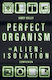 Perfect Organism
