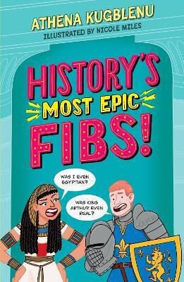 History's Most Epic Fibs Discover The Truth Behind The World’s Biggest Historical Whoppers Athena Kugblenu Wren & Rook