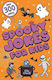 Spooky Jokes For Kids: Over 300 Halloween Jokes! Elle Owell Orchard Books 0910