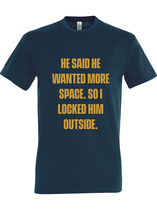 He Said He Wanted More Space T-shirt Μπλε Βαμβα...