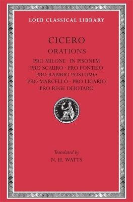 Pro Milone In Pisonem Pro Scauro Pro Fonteio Pro Rabirio Postumo Pro Marcello Pro Ligario Pro Rege Deiotaro Cicero 0101