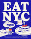 Eat NYC - Smith Street Books - Gebundene Ausgabe