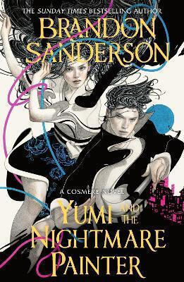 Yumi und der Alptraummaler: Ein Cosmere-Roman Brandon Sanderson Gollancz 1008 Yumi und der Alptraummaler: Ein Cosmere-Roman Brandon Sanderson Gollancz 1008