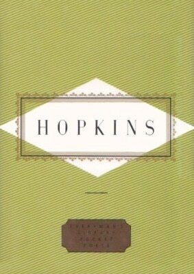 Hopkins Poems And Prose Gerard Manley Hopkins Everyman's Library Hopkins Poems And Prose Gerard Manley Hopkins Everyman's Library