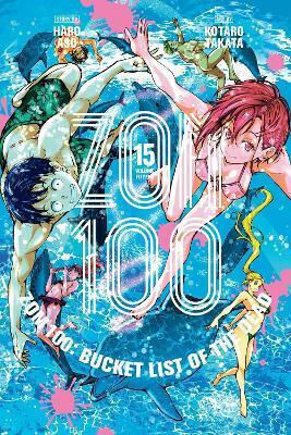 Zom 100 Bucket List Of The Dead Vol 15 Haro Aso Subs Of Shogakukan Inc Zom 100 Bucket List Of The Dead Vol 15 Haro Aso Subs Of Shogakukan Inc