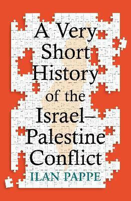 A Very Short Of The Israel–palestine Conflict Ilan Pappe 0107