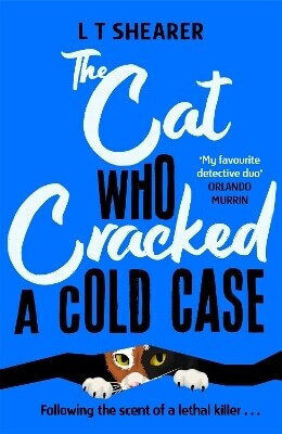 The Cat Who Cracked A Cold Case L T Shearer Macmillan 1029