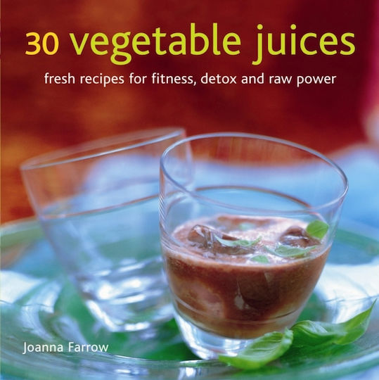 30 Vegetable Juices - Anness Publishing - Hardback