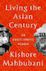 Living The Asian An Undiplomatic Memoir Kishore Mahbubani Publicaffairs,u.s 0827