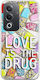 Love Is Drug Oppo A80 5g Flexible Tpu Διάφανη Σιλικόνη