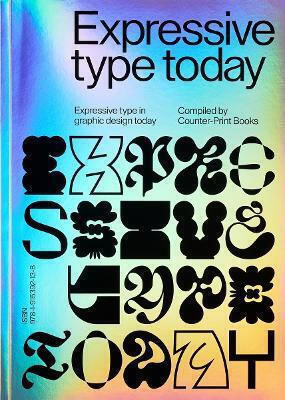 Expressive Type Expressive Type In Graphic Design Today 0201