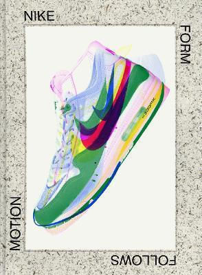 Nike Form Follows Motion Rick Poynor 0203 Nike Form Follows Motion Rick Poynor 0203