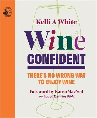 Wine Confident - Academie Du Vin Library Limited - Hardback