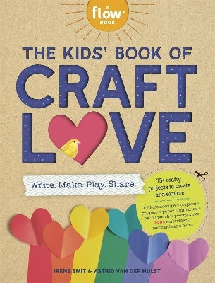 The Kids Book Of Craft Love Write Make Play Share Irene Smit Children's 1008