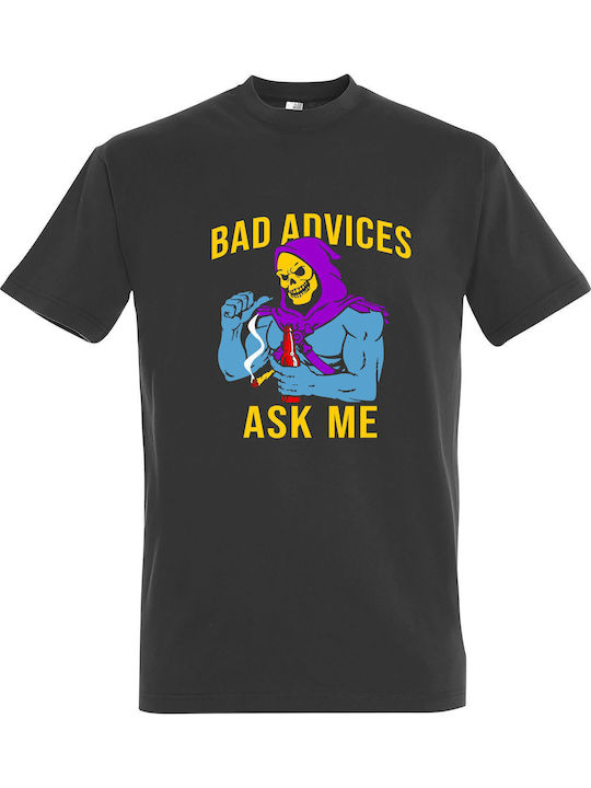 T-shirt Unisex " Bad Advices Ask Me Skeletor Ma...