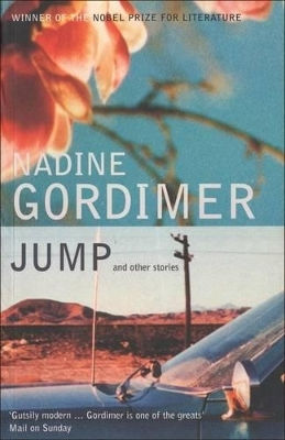 Jump și alte povestiri Nadine Gordimer Bloomsbury Publishing Plc