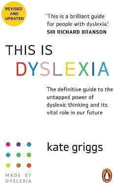 This Is Dyslexia Kate Griggs