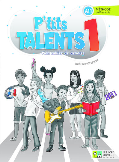 P'tits Talents 1 Cahier De Devoirs Livre Du Professeur