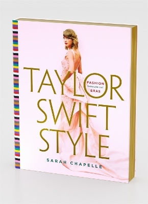 Taylor Swift Style Fashion Through The Eras Sarah Chapelle