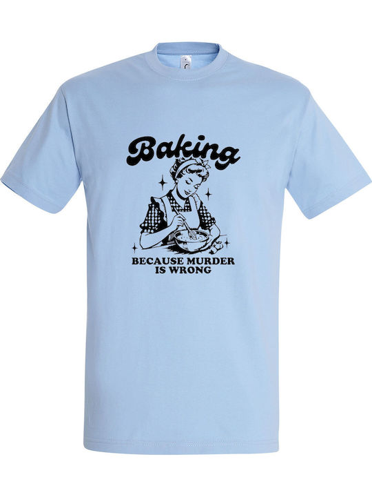 Because Murder Is T-shirt Hellblau Baumwolle
